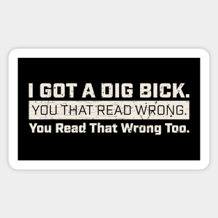 I got a dig bick Funny Gym Digger Sticker